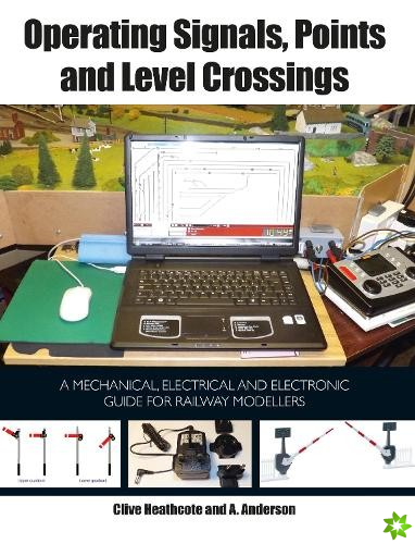 Operating Signals, Points and Level Crossings