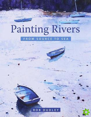 Painting Rivers from Source to Sea