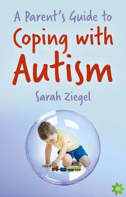 Parent's Guide to Coping with Autism