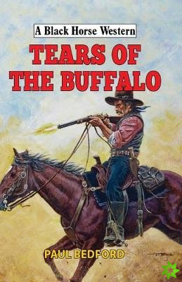 Tears of the Buffalo