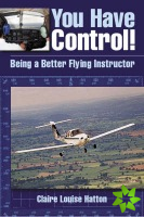 You Have Control! Being a Better Flying Instructor