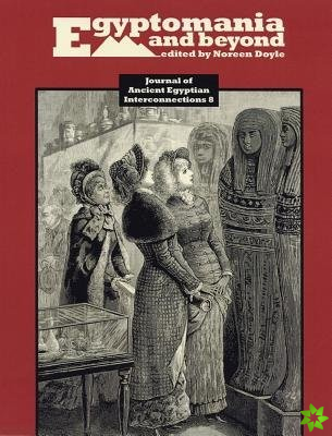 Egyptomania and Beyond