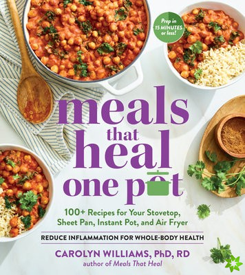Meals that Heal   One Pot