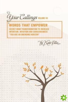 Words That Empower Your Callings VII