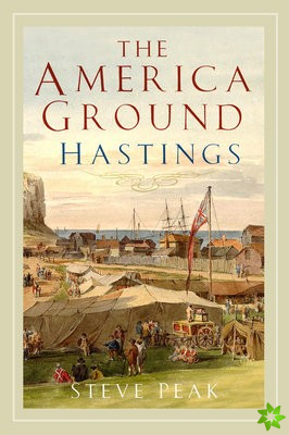 America Ground, Hastings