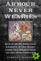 Armour Never Wearies