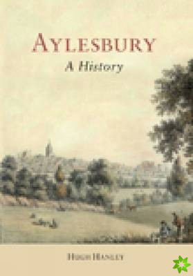 Aylesbury: A History