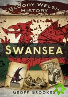 Bloody Welsh History: Swansea