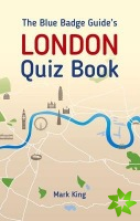 Blue Badge Guide's London Quiz Book