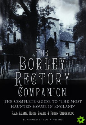 Borley Rectory Companion
