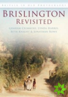 Brislington Revisited