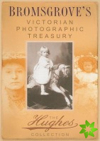 Bromsgrove's Victorian Photographic Treasury
