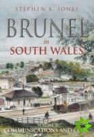 Brunel in South Wales Volume II