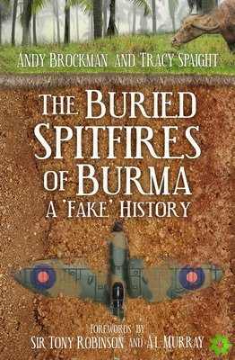 Buried Spitfires of Burma