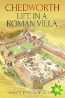 Chedworth: Life in a Roman Villa