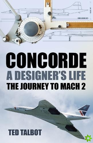 Concorde, A Designer's Life