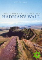 Construction of Hadrian's Wall