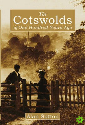 Cotswolds of 100 Years Ago