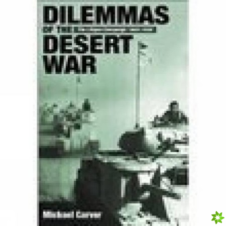 Dilemmas of the Desert War