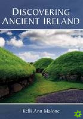 Discovering Ancient Ireland