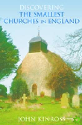 Discovering the Smallest Churches in England