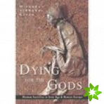 Dying for the Gods