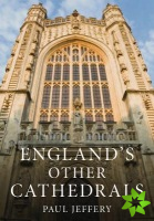 England's Other Cathedrals