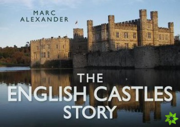 English Castles Story
