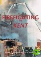 Firefighting in Kent