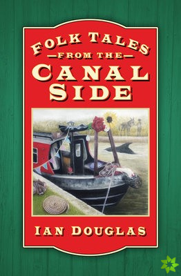 Folk Tales from the Canal Side