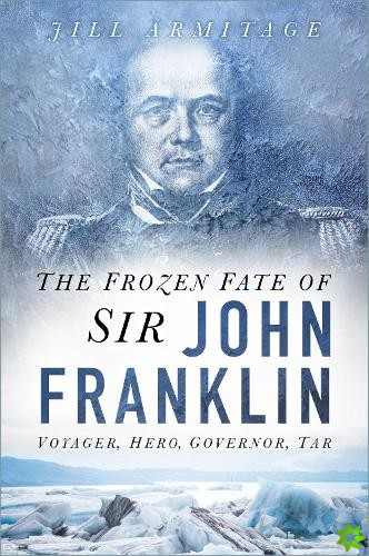 Frozen Fate of Sir John Franklin