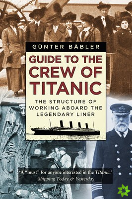 Guide to the Crew of Titanic