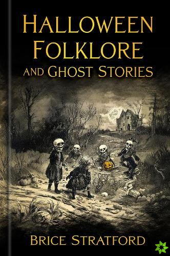 Halloween Folklore and Ghost Stories