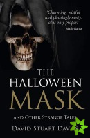 Halloween Mask and Other Strange Tales
