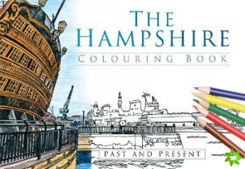 Hampshire Colouring Book: Past and Present