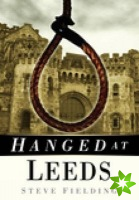Hanged at Leeds
