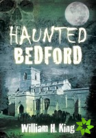 Haunted Bedford