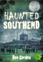 Haunted Southend