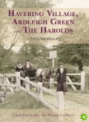 Havering Village, Ardleigh Green and The Harolds