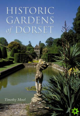 Historic Gardens of Dorset