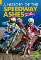 History of the Speedway Ashes