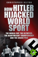 How Hitler Hijacked World Sport