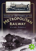 Images of 150 Years of the Metropolitan Railway