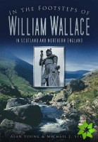 In the Footsteps of William Wallace