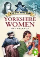 Infamous Yorkshire Women