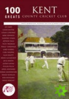 Kent County Cricket Club: 100 Greats