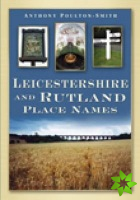 Leicestershire and Rutland Place Names