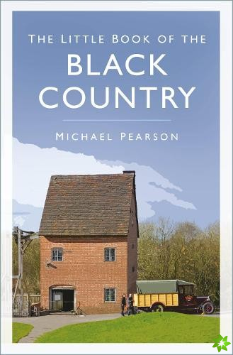 Little Book of the Black Country