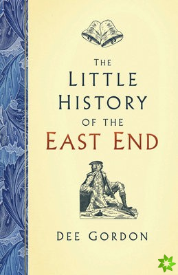 Little History of the East End