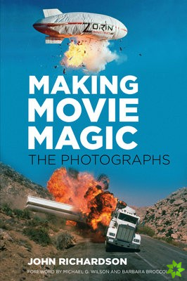 Making Movie Magic: The Photographs